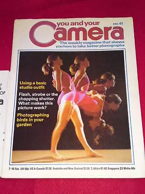YOU AND YOUR CAMERA #41 - PHOTOGRAPHING BIRDS - Feb 7 1980 • £5.99