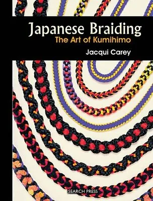 $29.55 • Buy Japanese Braiding: The Art Of Kumihimo (Beginne... By Carey, Jacqui Spiral Bound