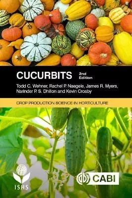 Cucurbits (Crop Production Scien... By Dr Narinder P S Dhil Paperback / Softback • $30.49