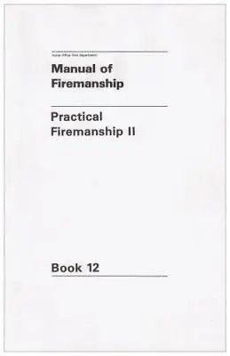 Manual Of Firemanship: Practical Firemanship Bk.12: Survey Of The Science Of Fir • £4.80