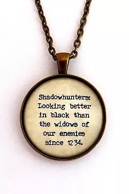 SHADOWHUNTERS Cassandra Clare Mortal Instruments Literary Quote Pendant Necklace • $18