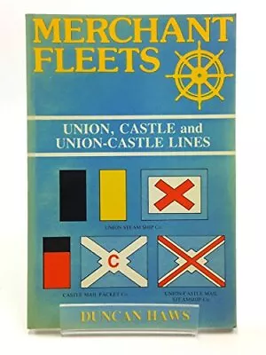 Merchant Fleets: Union Castle And Union-Castle Lin... By Haws Duncan Paperback • £7.90