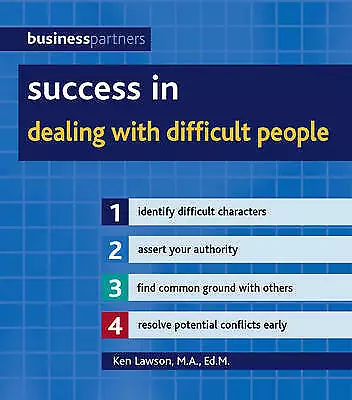 Very Good Success In Dealing With Difficult People (Business Partners) Ken Law • £2.99