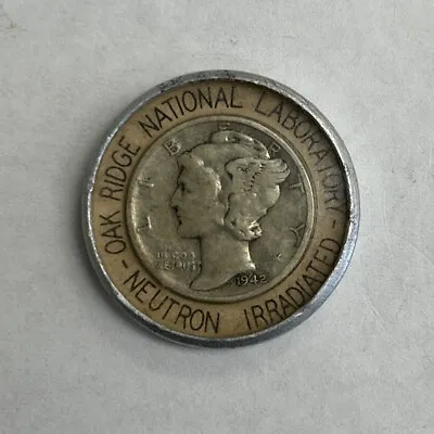 Oak Ridge National Laboratory Neutron Irradiated 1942 Silver Mercury Dime • $119.99