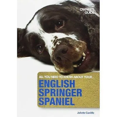 £2.71 • Buy English Springer Spaniel: An Owner's Guide, , Book