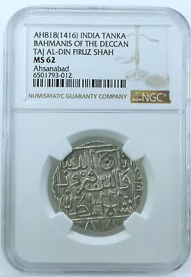 India AH818 Bahmanis Of The Deccan Tanka Taj Al Din Firuz Shah NGC MS62 - Rare • $102.50