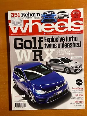 Wheels Magazine - May 2014 - Golf R V WRX - FPV GT • $14.90