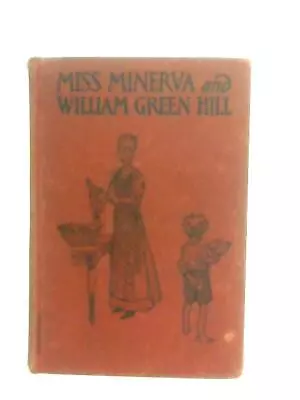Miss Minerva And William Green Hill (Frances Boyd Calhoun - 1909) (ID:29902) • $25.94