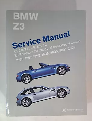 BMW Z3 Service Manual: 1996-2002 : Including Z3 Coupe M Coupe M Roadster By... • $120