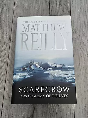 Scarecrow And The Army Of Thieves By Matthew Reilly (Hardback 2011) • $5