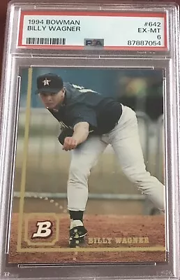 1994 Bowman Billy Wagner #642 PSA 6 Future Hall Of Fame Registry Rookie RC • $29