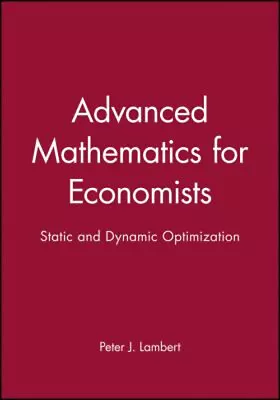 Advanced Mathematics For Economists : Static And Dynamic Optimiza • $9.62