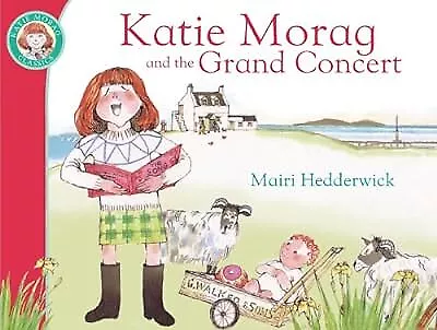 Katie Morag And The Grand Concert Hedderwick Mairi Used; Good Book • £2.85