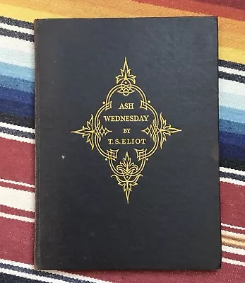 TS Eliot Ash Wednesday First American Edition • $75