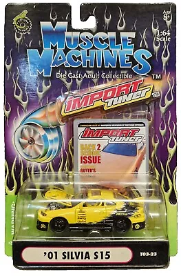 2003 Muscle Machines 1:64 Scale Import Tuner • ‘01 Silvia S15 [T03-23] • $16.99