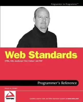 Web Standards Programmer's Reference: HTML CSS JavaScript Perl Python - GOOD • $6.23
