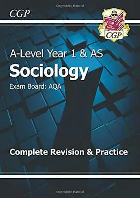 New 2015 A-Level Sociology: AQA Year 1 & AS Complete Revision & Practice By CGP  • £11.94