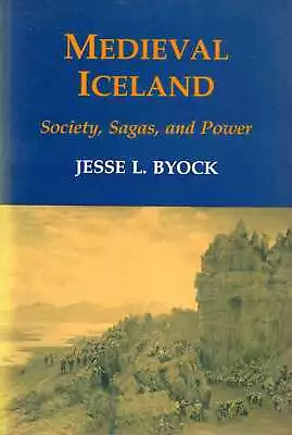 Byock Jesse L. MEDIEVAL ICELAND: SOCIETY SAGAS AND POWER Paperback BOOK • £12