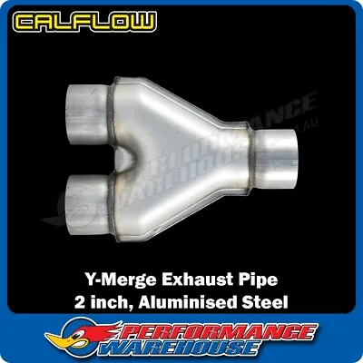 Calflow Aluminised Steel 2 Inch I.D. Y Merge Exhaust Pipe CAL-TY200-AS • $43.21