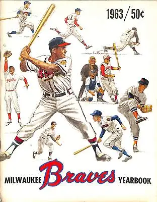1963 Milwaukee Braves Baseball Yearbook Hank Aaron/Warren Spahn 180228 • $40