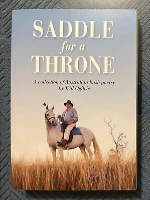 Saddle For A Throne By Will Ogilvie 2022 Australian Bush Poetry RM Williams • $32