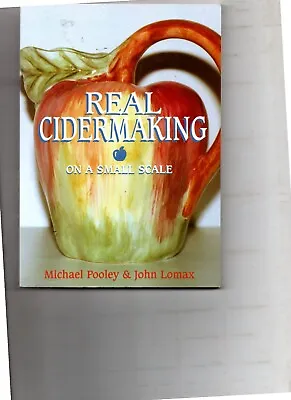 £0.99 • Buy Real Cidermaking On A Small Scale By M Pooley & J Lomax Drinking Home Brewing