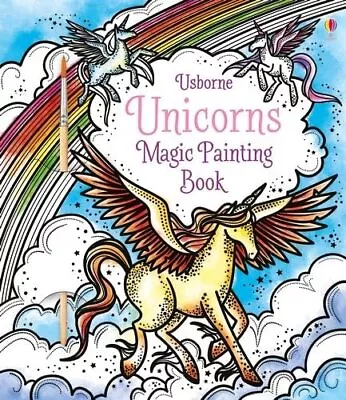 Magic Painting Unicorns: 1 (Magic Painting Books) By Fiona Watt Book The Cheap • £3.89