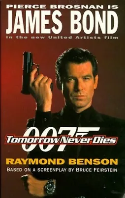 Tomorrow Never Dies (James Bond 007) By Benson Raymond Paperback Book The Fast • $8.97