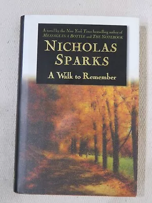 Nicholas Sparks  A Walk To Remember  1st/1st 1999 Signed HCDJ • $45