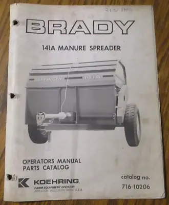 $19.99 • Buy Brady 141A Manure Spreader Operators Manual Part Catalog Koehring Farm Division