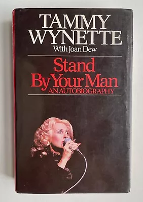Stand By Your Man By Tammy Wynette W/ Joan Dew UK 1980 Hardcover Hutchinson • £32.50
