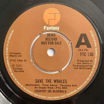 COUNTRY JOE McDONALD - SAVE THE WHALES  7  VINYL DEMO (EX) • £3.49