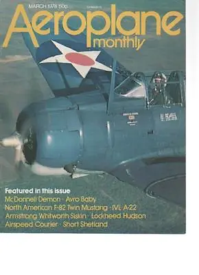 Aeroplane Monthly Magazine  March 1978 F-82 Twin Mustang   Ls • $6.25
