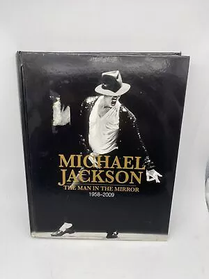 HILL Tim. Michael Jackson: The Man In The Mirror. First Edition 2009. • $9.99