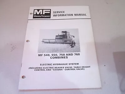 Massey Ferguson MF 540 550 750 760 Combine Elec Hydraulic SERVICE INFORMATION • $14.50