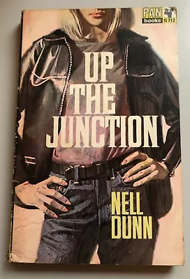 Up The Junction By Nell Dunn – Pan Paperback 1966 • £7