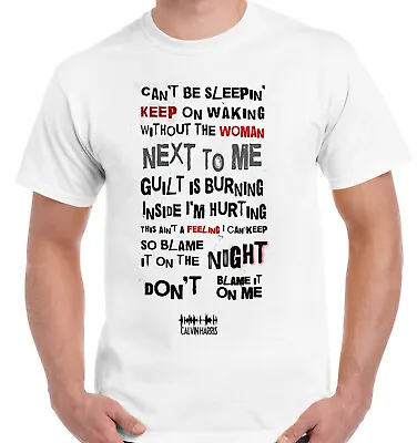 CALVIN HARRIS LYRIC T-Shirt Inspired Mens Women Kids Song Music Gift T Shirts • £8.03
