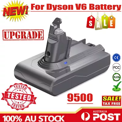 9500mAh Battery For Dyson V6 DC58 DC59 DC61 DC62 Animal SV03 SV04 SV06 SV09 DC72 • $34.98