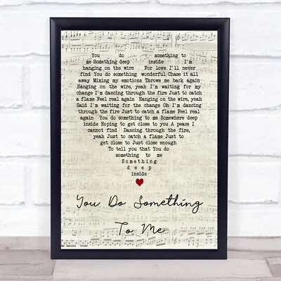 You Do Something To Me Script Heart Song Lyric Quote Print • £34.95