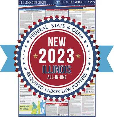 2023 Illinois State And Federal Labor Laws Poster - OSHA Workplace Compliant 24  • $50.99