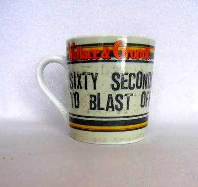 Vintage Wallace & Gromit Mug. ' Sixty Seconds To Blast Off ' 7.5 X 7 Cm. UNUSED  • £4.50