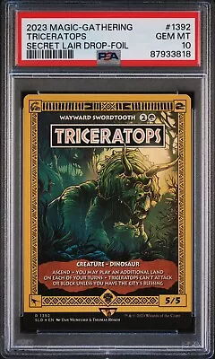 PSA 10 Triceratops Wayward Swordtooth FOIL MTG Jurassic Park Secret Lair #1392 • $45