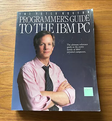 Programmer's Guide To The IBM PC Peter Norton • $6.95