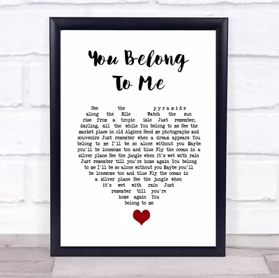 You Belong To Me White Heart Song Lyric Quote Music Print • £34.95