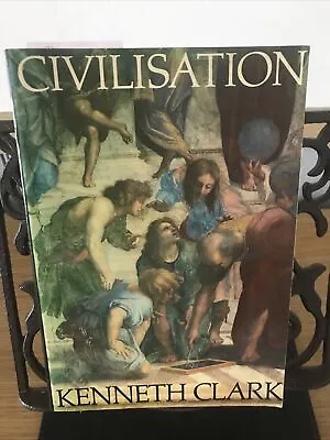 Civilisation By Kenneth Clark PB 1971 Illustrated • £2.99