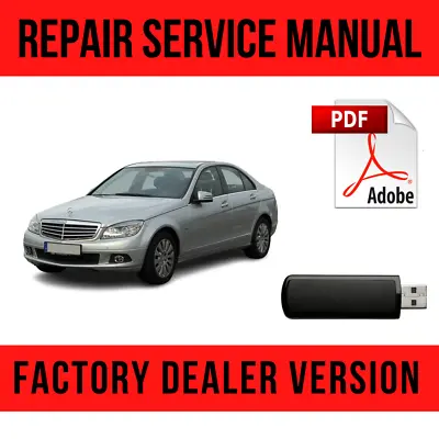 Mercedes Benz C Class 2007-2015 Factory Repair Manual USB • $16.49