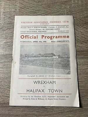 Wrexham V Halifax Town Division 3 North 25/04/56 1955-56 Programme • £7.99