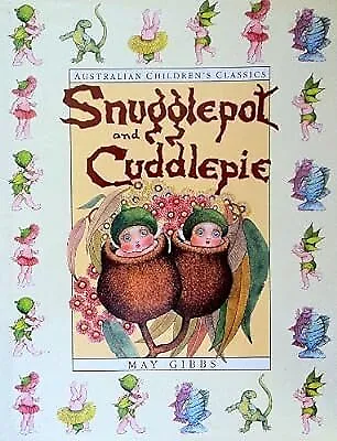 Snugglepot And Cuddlepie: Delux Ed Gibbs May Used; Good Book • £3.04
