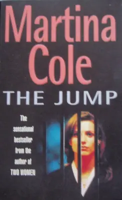 The Jump - Martina Cole - Small Paperback SAVE 25% Bulk Book Discount • $14.90