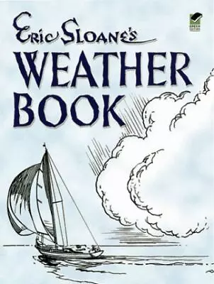$4.80 • Buy Eric Sloane's Weather Book By Eric Sloane (2005, Great Condition)